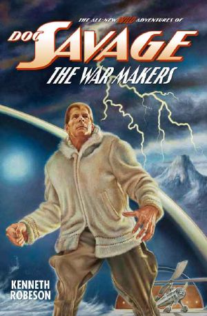 Doc Savage: The War Makers (The Wild Adventures of Doc Savage #11)