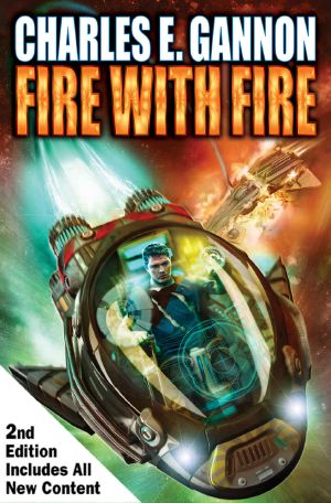 Fire with Fire, Second Edition (Caine Riordan Book 1)