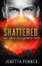 Shattered · Book Two of The Illusion of Truth