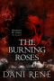 The Burning Roses : A Thornes & Roses Prequel: A twisted, taboo short story