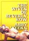 The Wives of Beverly Row 5 · Lust Has a New Address