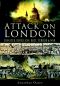 Attack on London · Disaster, Riot and War