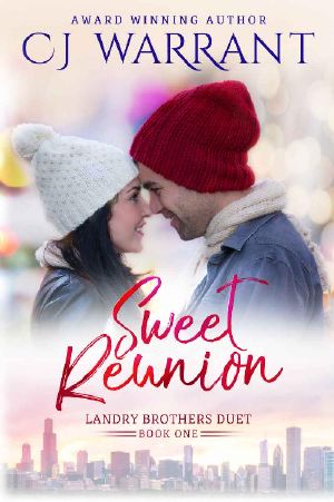 Sweet Reunion (Landry Brothers Duet Book 1)