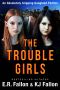 The Trouble Girls