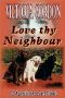 Love Thy Neighbour