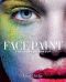 Face Paint · the Story of Makeup