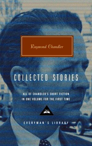 Collected Stories of Raymond Chandler