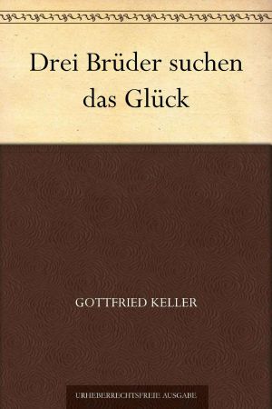 Drei Brüder suchen das Glück