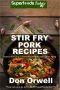 Stir Fry Pork Recipes · Over 50 Quick & Easy Gluten Free Low Recipes
