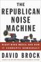 The Republican Noise Machine