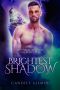 Brightest Shadow (Mythical Knights Book 1)