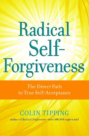 Radical Self-Forgiveness