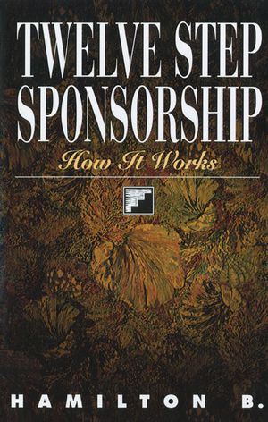 Twelve Step Sponsorship · How It Works