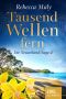 Neuseeland-Saga 04 - Tausend Wellen fern - Zukunft