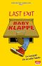 Last Exit Babyklappe · Lesespaß für die halbe Familie