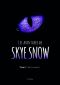 Les Aventures De Skye Snow · Tome 1 · Bas Les Pattes !