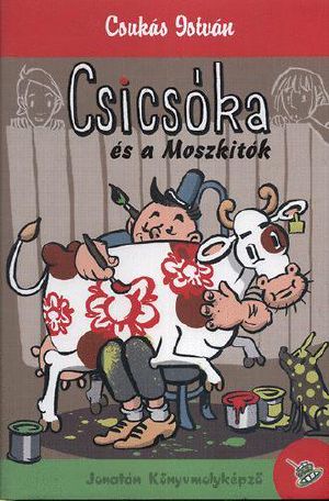 Csicsóka és a Moszkitók