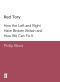 Red Tory · How Left and Right Have Broken Britain and How We Can Fix It