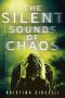 The Silent Sounds of Chaos