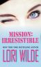 Mission · Irresistible