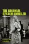 The Colonial System Unveiled