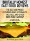 Brutally Honest Fast Food Reviews