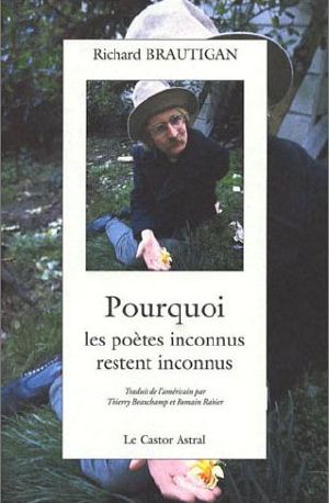 Pourquoi Les Poètes Inconnus, Restebt Inconnus