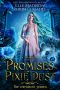 Promises and Pixie Dust: A Thumbelina Retelling