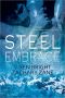 Steel Embrace