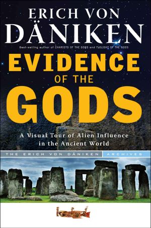 Evidence of the Gods · A Visual Tour of Alien Influence in the Ancient World