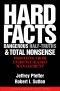 Hard Facts, Dangerous Half-Truths, and Total Nonsense