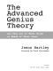 The Advanced Genius Theory · Are They Out of Their Minds or Ahead of Their Time?