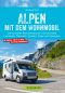 Alpen mit dem Wohnmobil