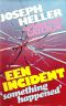 Een incident · 'Something happened'