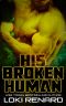 His Broken Human: A Dark Alien Romance (Alien Overlords)