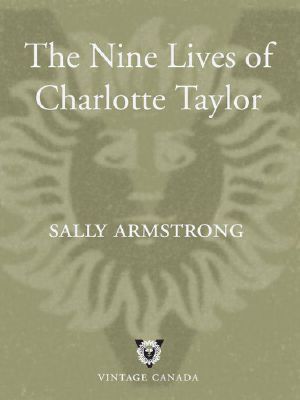 The Nine Lives of Charlotte Taylor · The First Woman Settler of the Miramichi