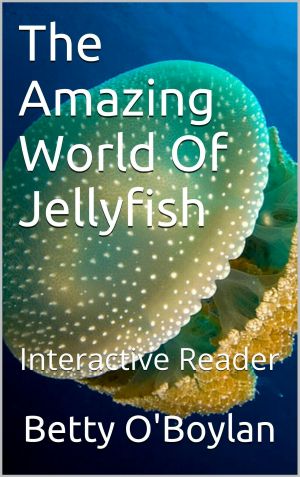 The Amazing World of Jellyfish · Interactive Reader