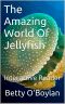 The Amazing World of Jellyfish · Interactive Reader