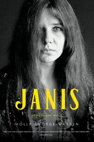 Janis, Her Life and Music