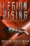 Legion Rising (Legionnaire Series, #2)