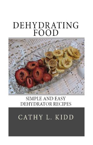 Dehydrating Food · Simple and Easy Dehydrator Recipes