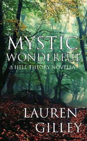 Mystic Wonderful : A Hell Theory Novella