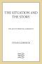 The Situation and the Story · the Art of Personal Narrative