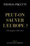 Peut-On Sauver L'Europe ? Chroniques 2004-2012