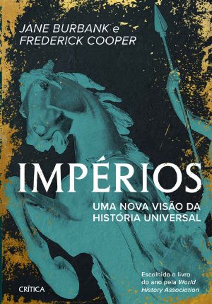 Impérios · Uma Nova Visão Da História Universal