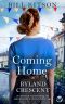 COMING HOME TO BYLAND CRESCENT an absolutely heartbreaking and unputdownable historical family saga (The Cowgill Family Saga Book 3)