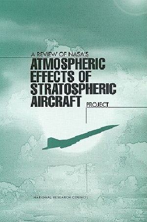 A Review of Nasa's 'Atmospheric Effects of Stratospheric Aircraft' Project