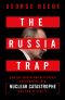 The Russia Trap