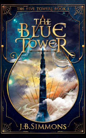 The Blue Tower (The Five Towers Book 1)