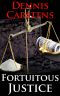 Fortuitous Justice (A Marc Kadella Legal Mystery Book 13)